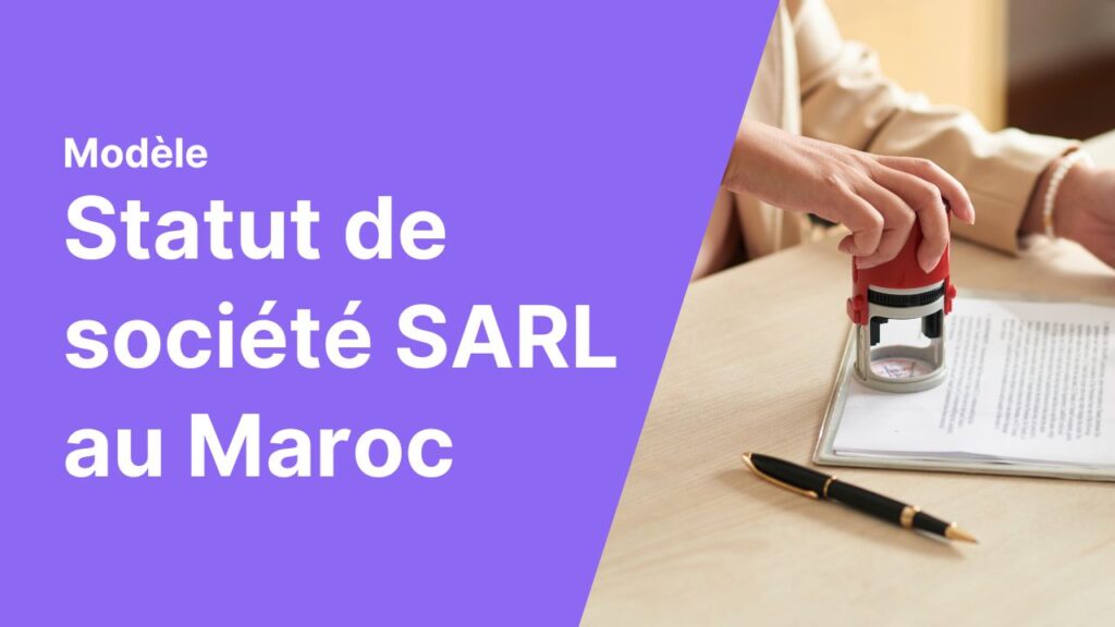 Statut de société SARL au Maroc